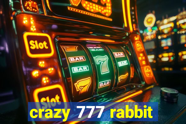 crazy 777 rabbit